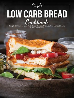 cover image of Simple Low Carb Bread Cookbook